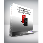 The Modern Man - The Ultimate Guide to Conversation