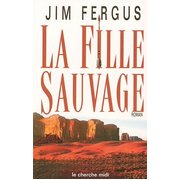 La Fille sauvage - Jim Fergus,Jean-Luc Piningre eBook